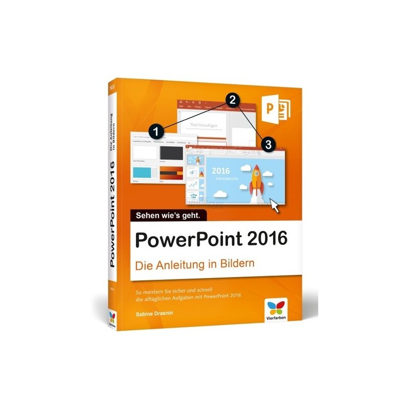 Vierfarben Verlag PowerPoint 2016 Die Anleitung in Bildern Vierfarben Verlag PowerPoint 2016 Die Anleitung in Bildern